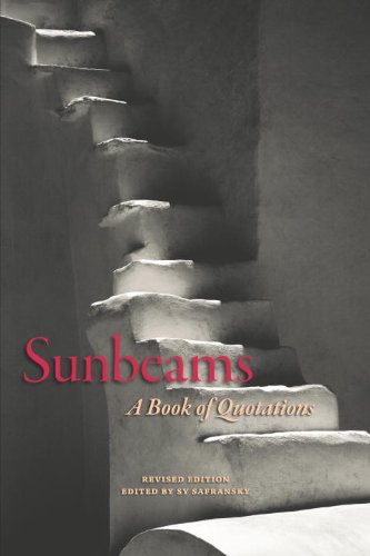 Sunbeams, Revised Edition A Book of Quotations  2011 9781583943564 Front Cover
