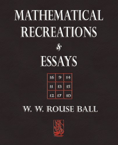 Mathematical Recreations and Essays  2008 9781603861564 Front Cover