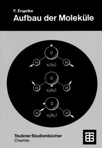 Aufbau Der Moleküle: Eine Einführung  1996 9783519230564 Front Cover