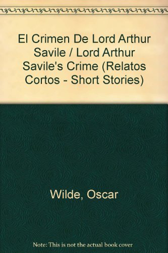 El Crimen De Lord Arthur Savile  1995 9788403602564 Front Cover