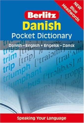 Danish - Berlitz Pocket Dictionary   2007 9789812469564 Front Cover