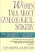Women Talk about Gynecological Surgery From Diagnosis to Recovery Reprint  9780060974565 Front Cover