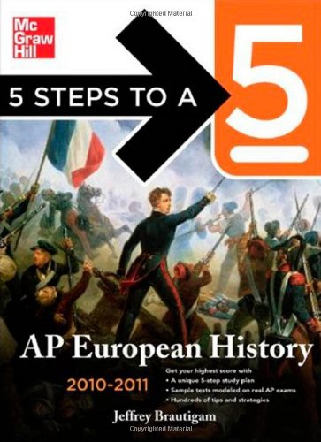 5 Steps to a 5 AP European History, 2010-2011 Edition  2nd 2010 9780071624565 Front Cover