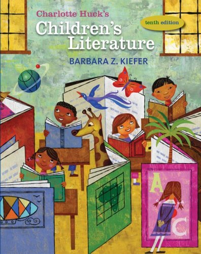 Charlotte Huck's Children's Literature  10th 2010 9780073378565 Front Cover