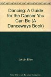 Dancing A Guide for the Dancer You Can Be  1981 9780201049565 Front Cover