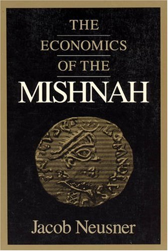 Economics of the Mishnah  N/A 9780226576565 Front Cover