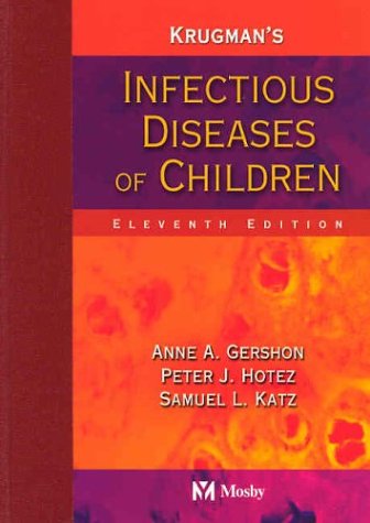 Krugman's Infectious Diseases of Children  11th 2004 (Revised) 9780323017565 Front Cover