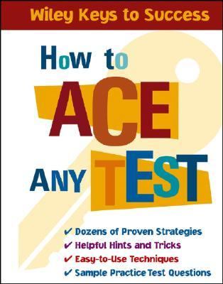 How to Ace Any Test   2004 9780471431565 Front Cover