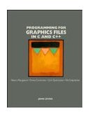 Programming for Graphics Files In C and C++  1993 9780471598565 Front Cover