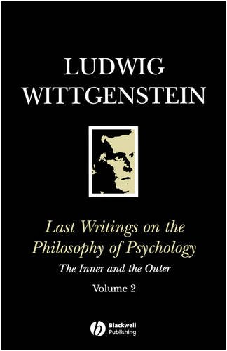Last Writings on the Philosophy of Psychology The Inner and the Outer, 1949-1951  1993 (Reprint) 9780631189565 Front Cover