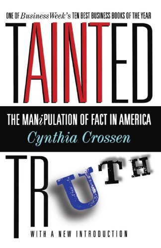 Tainted Truth The Manipulation of Fact in America  1996 9780684815565 Front Cover
