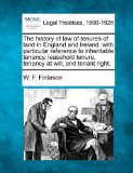 history of law of tenures of land in England and Ireland :with particular reference to inheritable tenancy, leasehold tenure, tenancy at will, and tenant Right  N/A 9781240041565 Front Cover