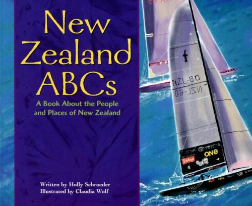 New Zealand ABCs A Book about the People and Places of New Zealand  2004 9781404803565 Front Cover
