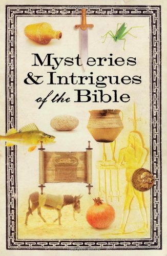 Mysteries and Intrigues of the Bible   2007 9781416543565 Front Cover