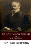 Self Life and the Christ Life  N/A 9781494325565 Front Cover