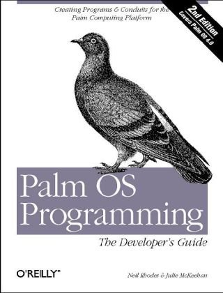 Palm OS Programming The Developer's Guide 2nd 2001 9781565928565 Front Cover