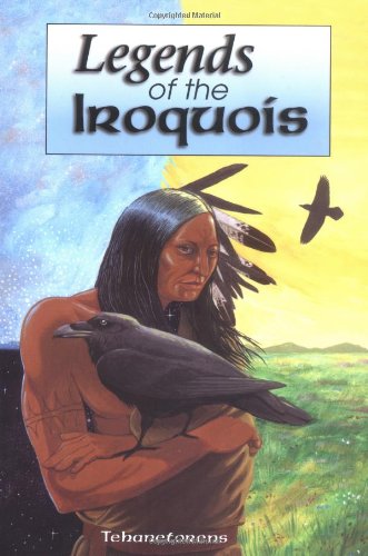 Legends of the Iroquois  N/A 9781570670565 Front Cover
