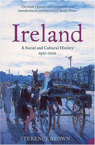 Ireland: a Social and Cultural History 1922-2001   2004 9780007127566 Front Cover