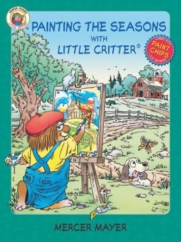 Painting the Seasons with Little Critter  N/A 9780060539566 Front Cover