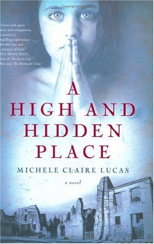 High and Hidden Place A Novel  2005 9780060740566 Front Cover