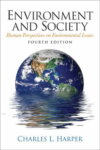 Environment and Society Human Perspectives on Environmental Issues 4th 2008 9780132403566 Front Cover