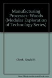 Manufacturing Processes : Woods N/A 9780135556566 Front Cover
