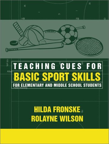 Teaching Cues for Basic Sport Skills for Elementary and Middle School Students   2002 9780205309566 Front Cover