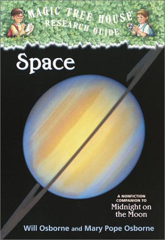 Space A Nonfiction Companion to Magic Tree House #8: Midnight on the Moon  2002 9780375813566 Front Cover