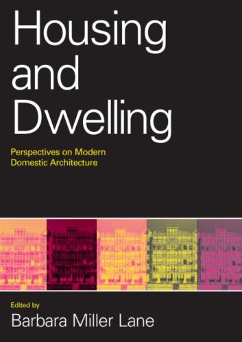Housing and Dwelling Perspectives on Modern Domestic Architecture  2006 9780415346566 Front Cover