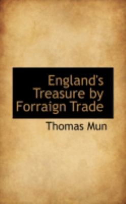 England's Treasure by Forraign Trade:   2008 9780559194566 Front Cover