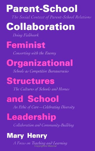 Parent-School Collaboration Feminist Organizational Structures and School Leadership  1996 9780791428566 Front Cover
