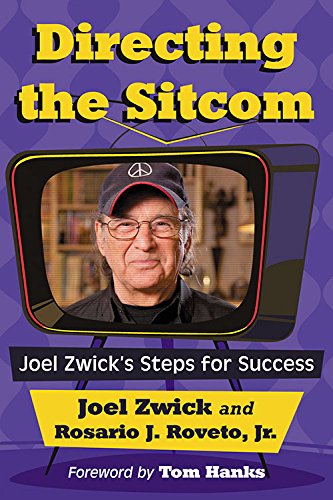 Directing the Sitcom Joel Zwick's Steps for Success  2016 9781476665566 Front Cover