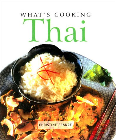 What's Cooking : Thai  2000 9781571452566 Front Cover