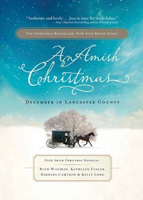 Amish Christmas December in Lancaster County  2011 9781595548566 Front Cover
