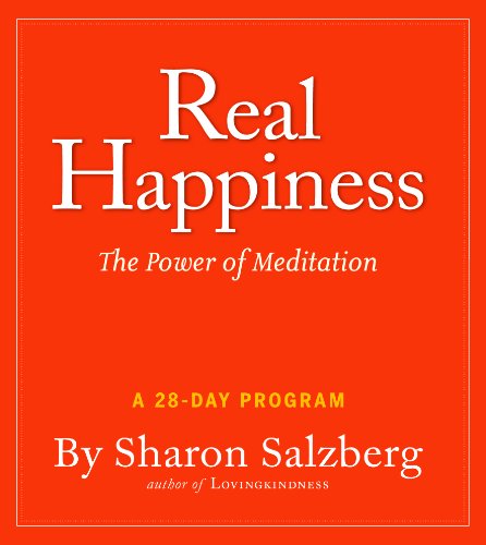 Real Happiness: The Power of Meditation, a 28-day Program  2011 9781611745566 Front Cover