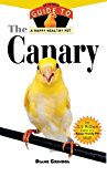Canary An Owner's Guide to a Happy Healthy Pet N/A 9781620457566 Front Cover