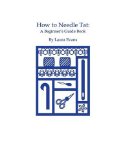 How to Needle Tat A Beginner's Guide Book  2014 9781626468566 Front Cover