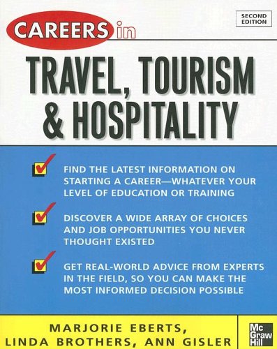 Careers in Travel, Tourism, and Hospitality  2nd 2006 (Revised) 9780071448567 Front Cover