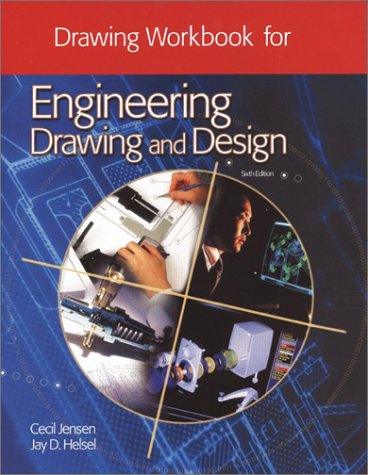 Engineering Drawing and Design  6th 2002 (Workbook) 9780078241567 Front Cover