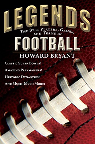 Legends: the Best Players, Games, and Teams in Football   2016 9780147512567 Front Cover