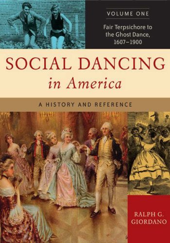 Social Dancing in America [2 Volumes] A History and Reference [2 Volumes]  2006 9780313337567 Front Cover