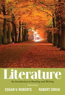 Literature An Introduction to Reading and Writing 10th 2012 9780321851567 Front Cover