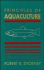 Principles of Aquaculture   1993 9780471578567 Front Cover