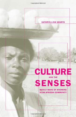 Culture and the Senses Bodily Ways of Knowing in an African Community  2003 9780520234567 Front Cover