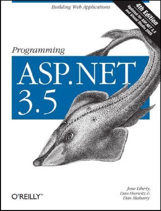 Programming ASP. NET 3. 5 Building Web Applications 4th 2009 (Revised) 9780596529567 Front Cover