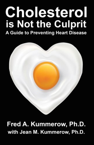 Cholesterol Is Not the Culprit A Guide to Preventing Heart Disease  2014 9780983383567 Front Cover