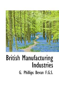 British Manufacturing Industries N/A 9781117121567 Front Cover