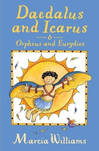 Daedalus and Icarus & Orpheus and Eurydice 1st 9781406371567 Front Cover