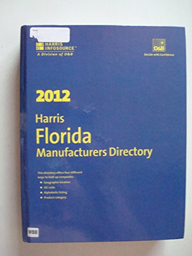 Florida Manufacturers Directory 2012:  2011 9781600733567 Front Cover