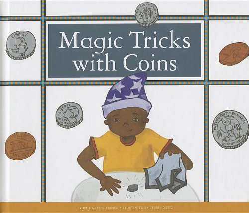 Magic Tricks with Coins:   2013 9781623235567 Front Cover